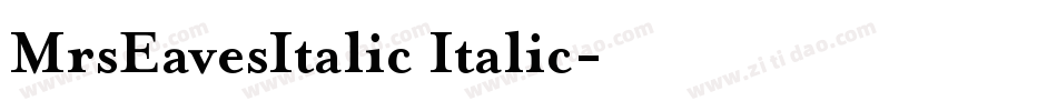 MrsEavesItalic Italic字体转换